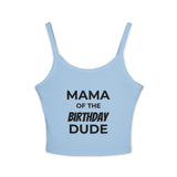 Load image into Gallery viewer, Mama of the Birthday Dude Spaghetti Tank — 'Look Mom I Made It' Women's Birthday Crop