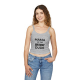 Load image into Gallery viewer, Mama of the Birthday Dude Spaghetti Tank — 'Look Mom I Made It' Women's Birthday Crop